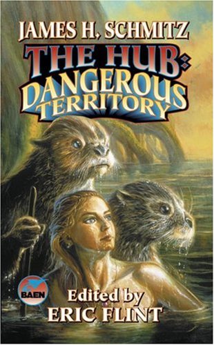 The Hub Dangerous Territory James H Schmitz