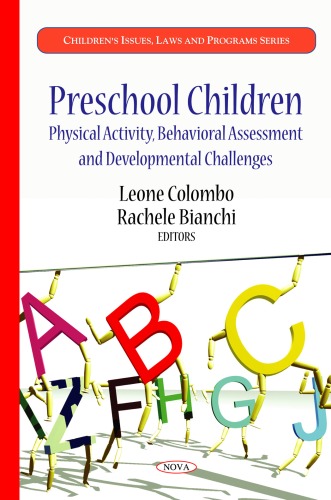 Preschool Children Physical Activity Behavioral Assessment And Developmental Challenges Childrens Issues Laws And Programs Leone Colombo