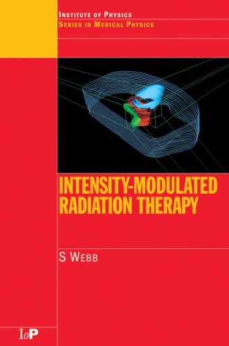 Intensitymodulated Radiation Therapy Series In Medical Physics And Biomedical Engineering S Webb