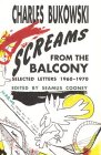 Screams From The Balcony First Edition Charles Bukowski