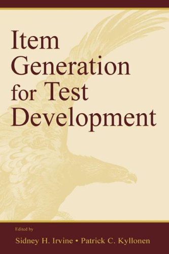 Item Generation For Test Development 1st Edition Sidney H Irvine