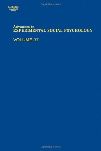Advances In Experimental Social Psychology 37 1st Edition Mark P Zanna