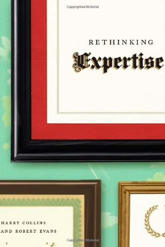 Rethinking Expertise Harry Collins Robert Evans