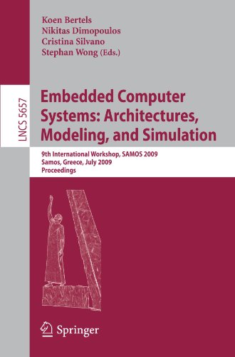 Embedded Computer Systems Architectures Modeling And Simulation 9th International Workshop Samos 2009 Samos Greece July 2023 2009 Proceedings 1st Edition Yale Patt Auth