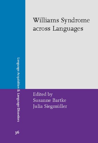 Williams Syndrome Across Languages Language Acquisition Language Disorders Susanne Bartke And Julia Siegmuller Editors
