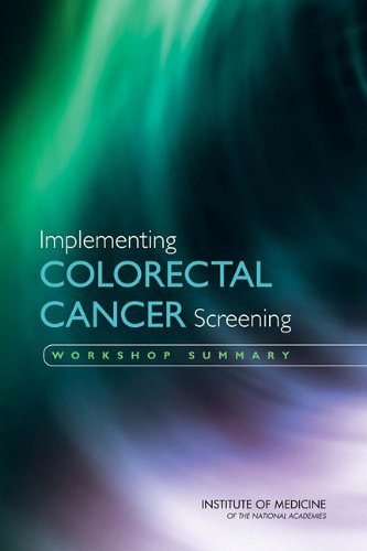 Implementing Colorectal Cancer Screening Workshop Summary 1st Edition Margie Patlak