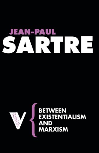 Between Existentialism And Marxism Jeanpaul Sartre
