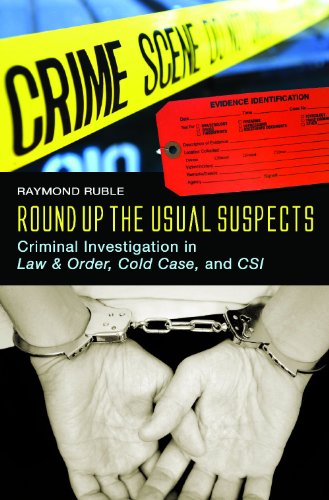 Round Up The Usual Suspects Criminal Investigation In Law Order Cold Case And Csi Raymond Ruble