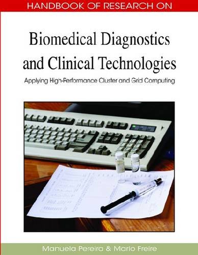 Biomedical Diagnostics And Clinical Technologies Applying Highperformance Cluster And Grid Computing 1st Edition Manuela Pereira