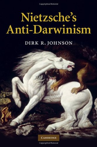 Nietzsches Antidarwinism Dirk R Johnson