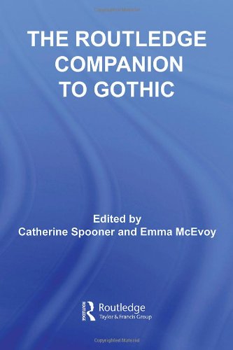 The Routledge Companion To Gothic 1st Edition Catherine Spooner Editor