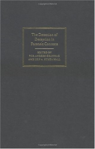 The Detection Of Deception In Forensic Contexts Par Anders Granhag