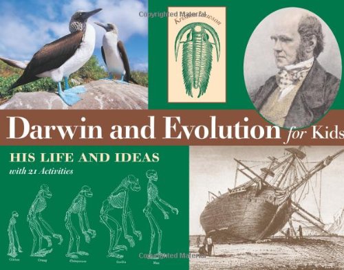 Darwin And Evolution For Kids His Life And Ideas With 21 Activities For Kids Series Kristan Lawson