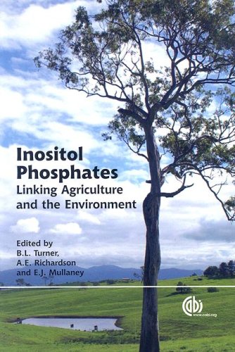 Inositol Phosphates Linking Agriculture And The Environment First Benjamin L Turner