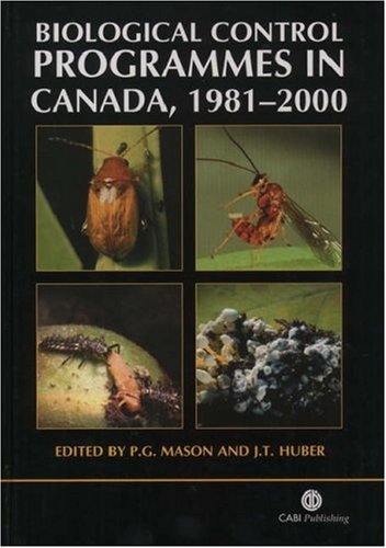 Biological Control Programmes In Canada 19812000 Cabi First P G Mason