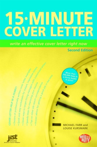 15minute Cover Letter Write An Effective Cover Letter Right Now 15 Minute Cover Letter 2nd Edition Michael Farr