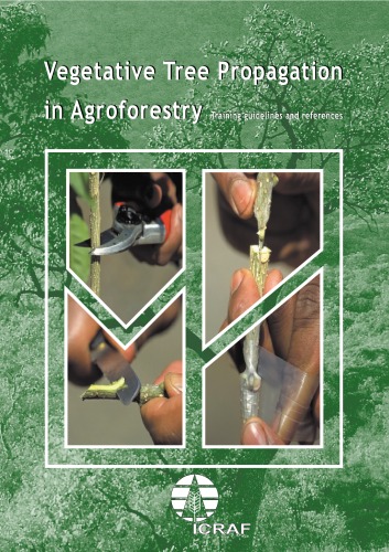 Vegetative Tree Propagation In Agroforestry Hannah Jaenicke Jan Beniest