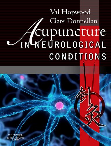 Acupuncture In Neurological Conditions 1st Edition Val Hopwood Phd Fcsp Dip Ac Nanjing