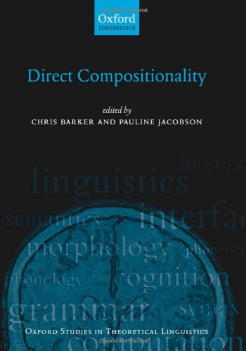 Direct Compositionality Chris Barker Pauline Jacobson