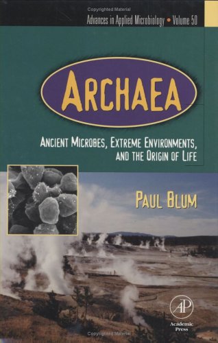 Ancient Microbes Extreme Environments And The Origin Of Life 1st Edition Paul Blum Eds