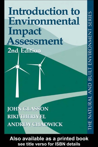 Introduction To Environmental Impact Assessment Principles And Procedures Process Practice And Prospects 2nd Edition John Glasson