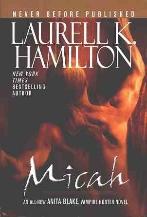 Micah Anita Blake Vampire Hunter 13 Book Club Laurell K Hamilton