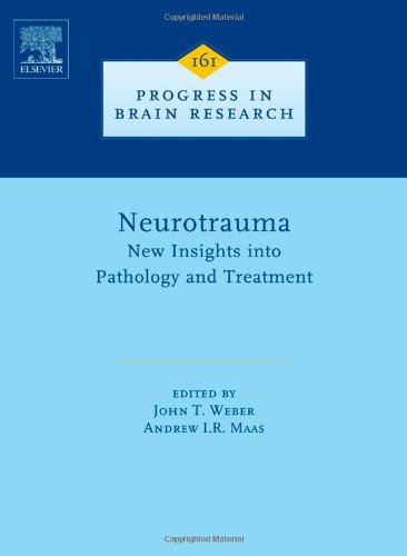 Neurotrauma New Insights Into Pathology And Treatment 1st Edition John T Weber And Andrew Ir Maas Eds