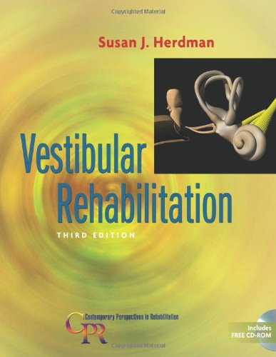 Vestibular Rehabilitation Contemporary Perspectives In Rehabilitation 3rd Susan J Herdman