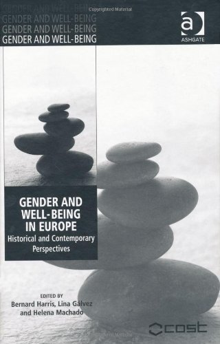 Gender And Wellbeing In Europe Bernard Harris Lina Galvez And Helena Machado