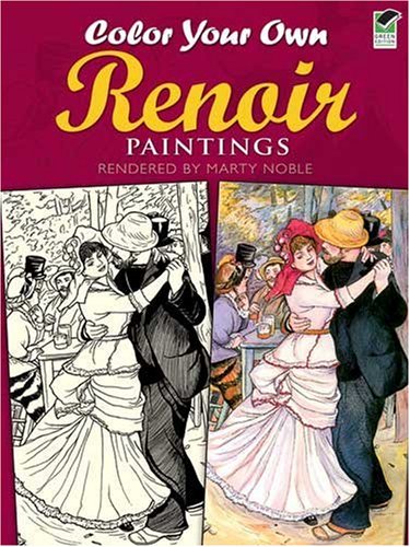 Color Your Own Renoir Paintings Dover Pictorial Archives Pierreauguste Renoir