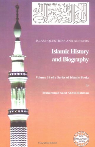 Islam Questions And Answers Islamic History And Biography Muhammad Saed Abdulrahman