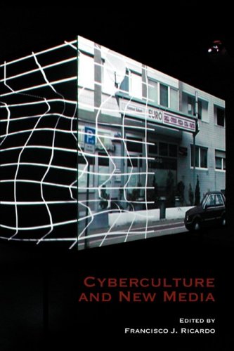 Cyberculture And New Media Francisco J Ricardo Editor