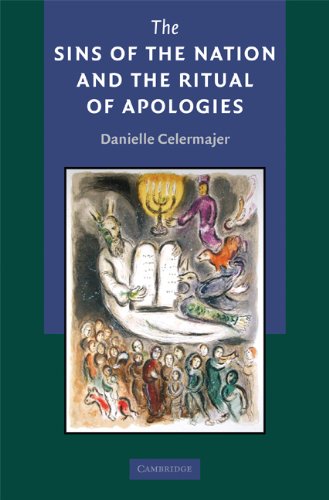 The Sins Of The Nation And The Ritual Of Apologies 1st Edition Danielle Celermajer