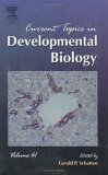 Current Topics In Developmental Biology 61 1st Edition Gerald P Schatten