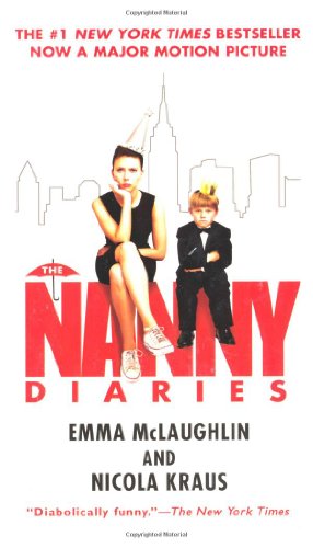 The Nanny Diaries A Novel First Edition Emma Mclaughlin Nicola Kraus