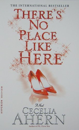 Theres No Place Like Here Reprint Cecelia Ahern