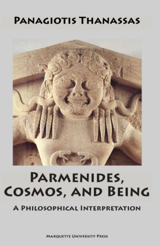 Parmenides Cosmos And Being Marquette Studies In Philosophy 1st Panagiotis Thanassas