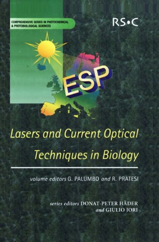 Lasers And Current Optical Techniques In Biology Comprehensive Series In Photochemical Photobiological Sciences 1st Edition G Palumbo