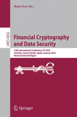 Financial Cryptography And Data Security 14th International Conference Fc 2010 Tenerife Canary Islands January 2528 2010 Revised Selected Papers 1st Edition Ueli Maurer Auth