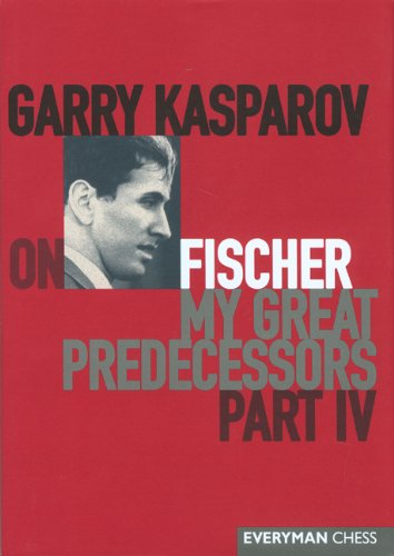 Garry Kasparov On Fischer My Great Predecessors Part 4 1st Garry Kasparov