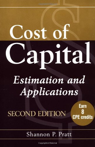 Cost Of Capital Estimation And Applications 2nd Edition Shannon P Pratt