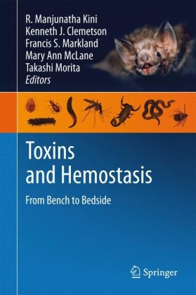 Toxins And Hemostasis From Bench To Bedside 1st Edition Kenneth J Clemetson