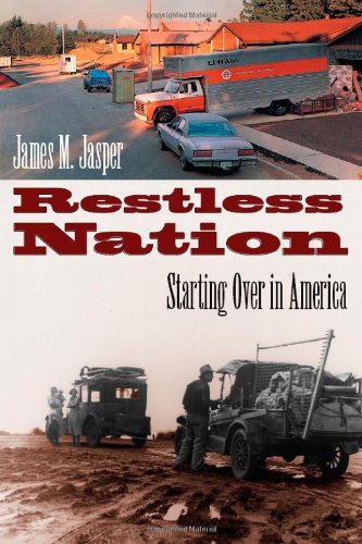 Restless Nation Starting Over In America James M Jasper