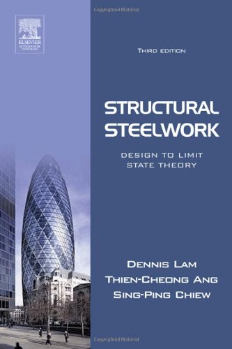 Structural Steelwork Third Edition Design To Limit State Theory 3rd Edition Dennis Lam