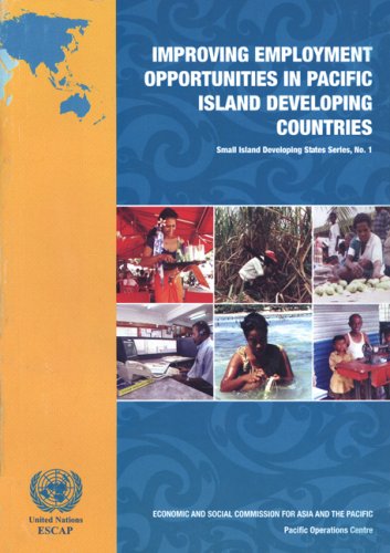 Improving Employment Opportunities In Pacific Island Developing Countries Small Island Developing States United Nations