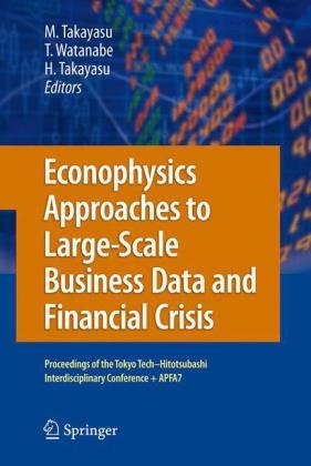 Econophysics Approaches To Largescale Business Data And Financial Crisis 1st Edition Tobias Preis