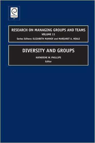 Diversity And Groups Research On Managing Groups And Teams Volume 11 Katherine W Phillips