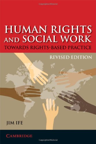 Human Rights And Social Work Towards Rightsbased Practice Revised Jim Ife