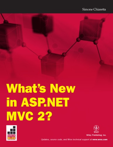 Whats New In Aspnet Mvc 2 1st Edition Simone Chiaretta