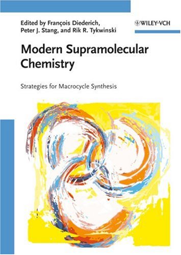 Modern Supramolecular Chemistry Strategies For Macrocycle Synthesis 1st Edition Francois Diederich